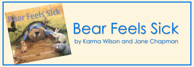 Header Image for Bear Feels Sick by Karma Wilson