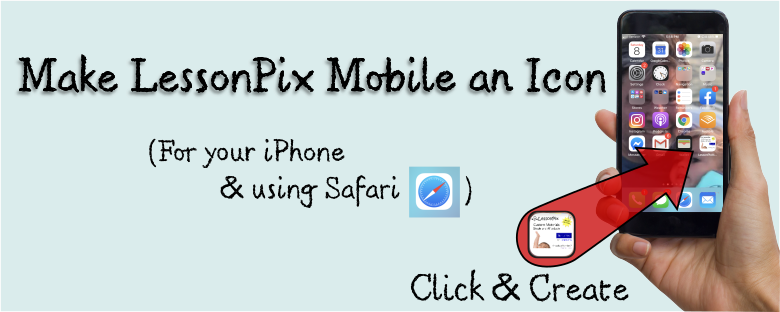 Header Image for Make LessonPix Mobile an Icon