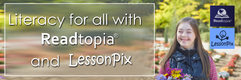Header Image for Literacy For All with Readtopia and LessonPix