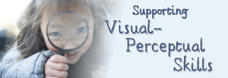 Header Image for Supporting Visual-Perceptual Skills
